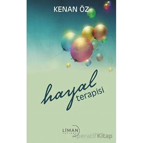 Hayal Terapisi - Kenan Öz - Liman Yayınevi