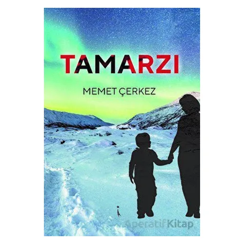 Tamarzı - Memet Çerkez - İkinci Adam Yayınları
