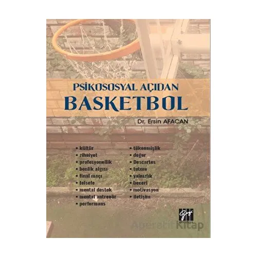Psikososyal Açıdan Basketbol - Ersin Afacan - Gazi Kitabevi