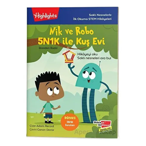 Nik ve Robo 5N1K ile Kuş Evi - Adam Record - Dikkat Atölyesi Yayınları