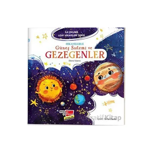Hikayelerle Güneş Sistemi ve Gezegenler - İlk Okuma Uzay Hikayeleri Serisi