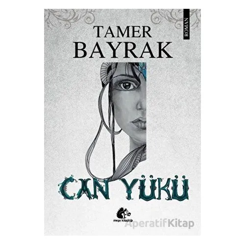 Can Yükü - Tamer Bayrak - Meşe Kitaplığı