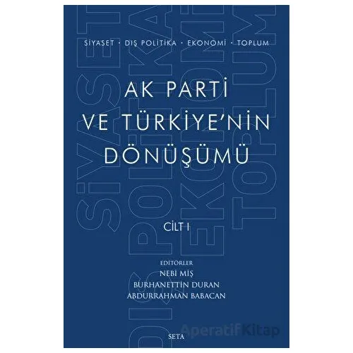 Ak Parti ve Türkiyenin Dönüşümü Cilt 1 - Kolektif - Seta Yayınları