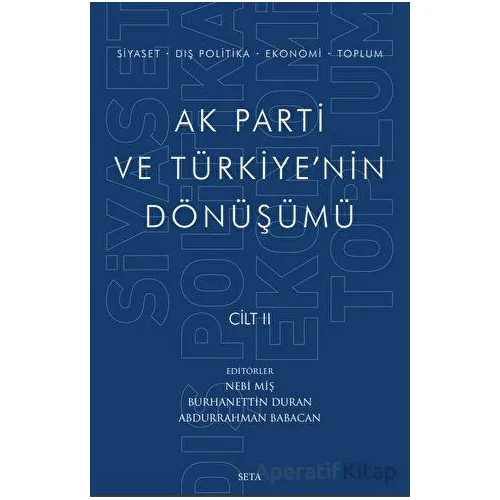 Ak Parti ve Türkiyenin Dönüşümü Cilt 2 - Kolektif - Seta Yayınları