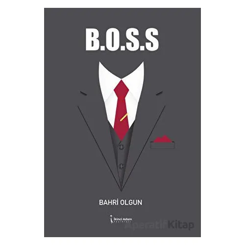 B.O.S.S - Bahri Olgun - İkinci Adam Yayınları