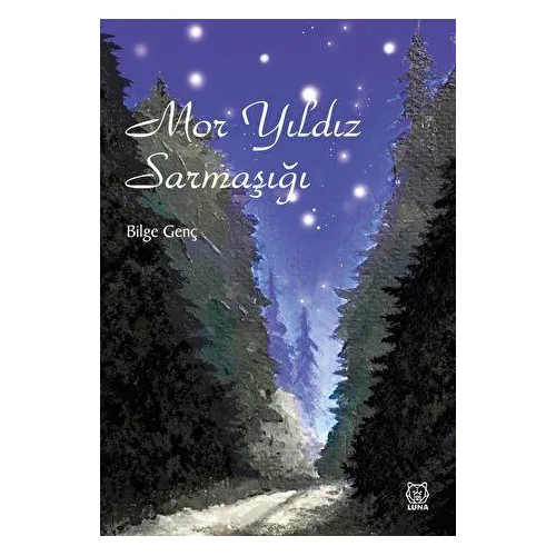 Mor Yıldız Sarmaşığı - İlbilge Genç - Luna Yayınları