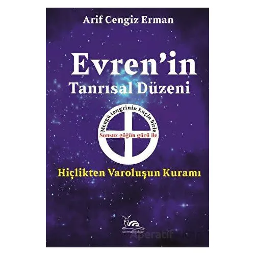 Evren’in Tanrısal Düzeni - Arif Cengiz Erman - Sarmal Kitabevi