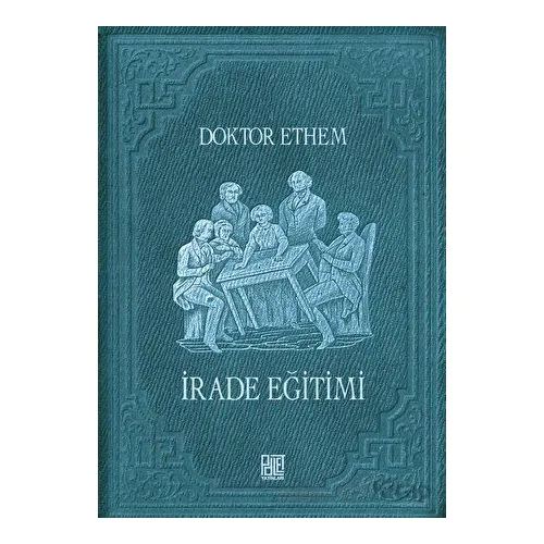 İrade Eğitimi - Doktor Ethem - Palet Yayınları