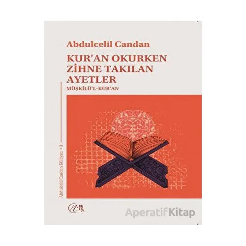 Kur’an Okurken Zihne Takılan Ayetler Müşkilü’l-Kur’an - Abdulcelil Candan - Nida Yayıncılık
