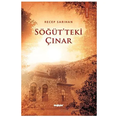 Söğütteki Çınar - Recep Sarıhan - Değişim Yayınları
