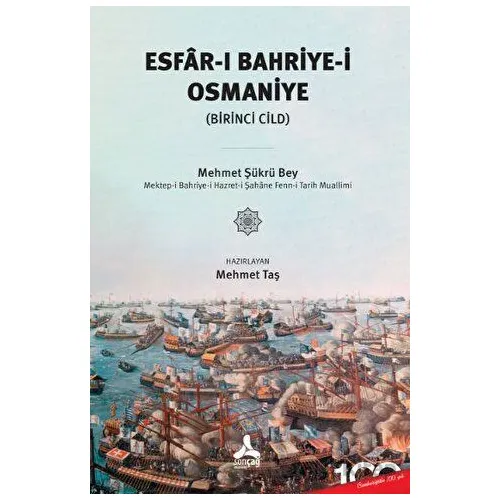 Esfar-ı Bahriye-i Osmaniye (Birinci Cild) - Mehmet Taş - Sonçağ Yayınları