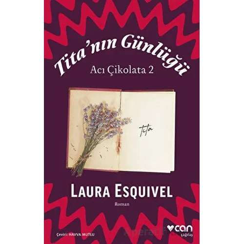 Titanın Günlüğü: Acı Çikolata 2 - Laura Esquivel - Can Yayınları