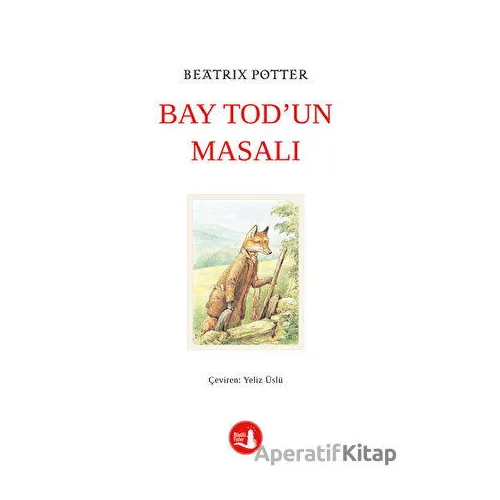 Bay Tod’un Masalı - Beatrix Potter - Büyülü Fener