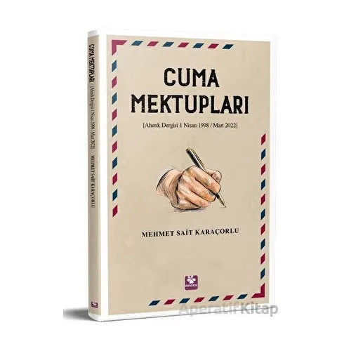Cuma Mektupları - Mehmet Sait Karaçorlu - Menekşe Kitap