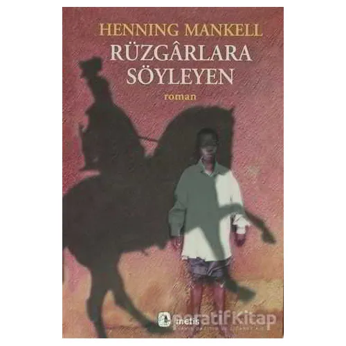 Rüzgarlara Söyleyen - Henning Mankell - Metis Yayınları