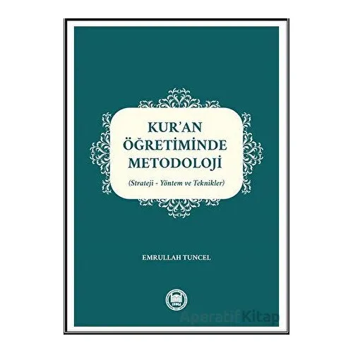 Kur’an Öğretiminde Metodoloji - Emrullah Tuncel - Marmara Üniversitesi İlahiyat Fakültesi Vakfı