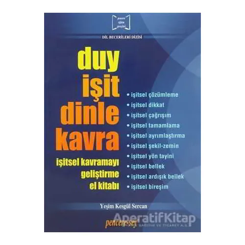 Duy İşit Dinle Kavra - Yeşim Kesgül Sercan - Pencere Sağlık Eğitim Yayınları