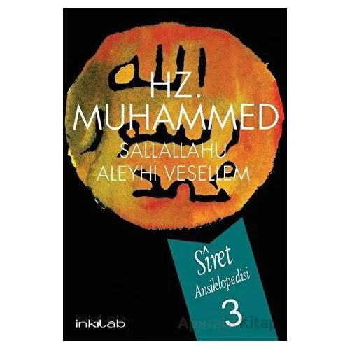 Hz. Muhammed (s.a.v) - Siret Ansiklopedisi 3. Cilt - Afzalur Rahman - İnkılab Yayınları