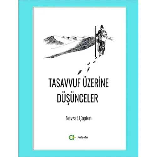 Tasavvuf Üzerine Düşünceler - Nevzat Çapkın - Aram Yayınları