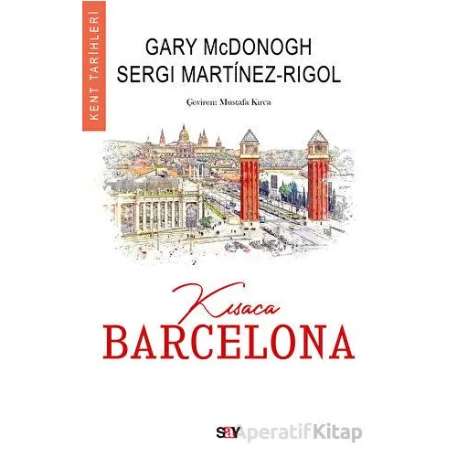 Kısaca Barcelona - Gary McDonogh - Say Yayınları