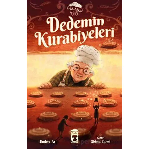 Dedemin Kurabiyeleri - Emine Arlı - Timaş Çocuk