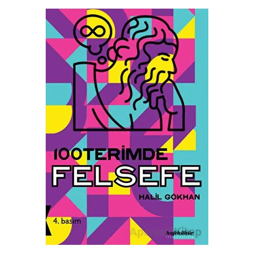 100 Terimde Felsefe - Halil Gökhan - Kafe Kültür Yayıncılık