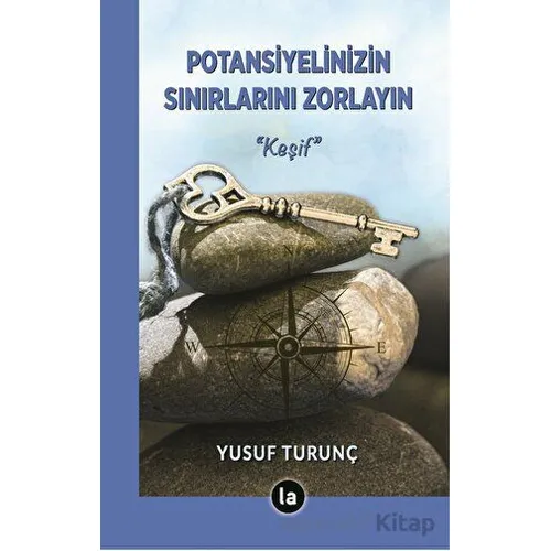 Potansiyelinizin Sınırlarını Zorlayın - Yusuf Turunç - La Kitap
