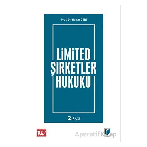 Limited Şirketler Hukuku - Hakan Çebi - Adalet Yayınevi