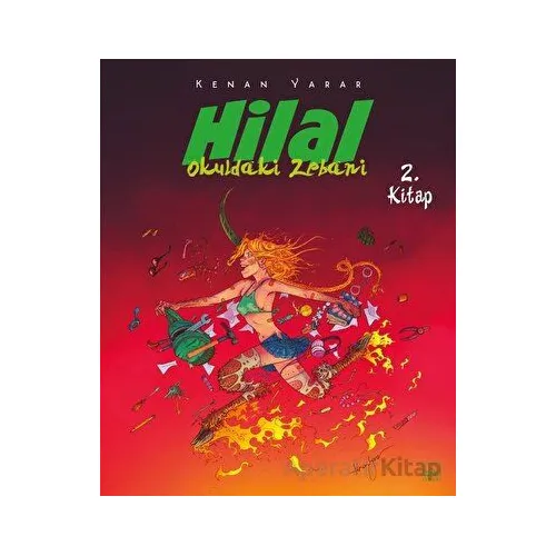 Hilal 2. Kitap / Okuldaki Zebani - Kenan Yarar - İthaki Yayınları