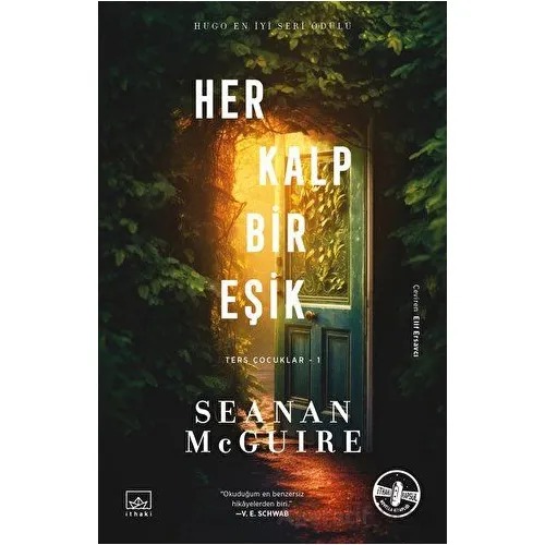 Her Kalp Bir Eşik - Ters Çocuklar 1. Kitap - Seanan McGuire - İthaki Yayınları
