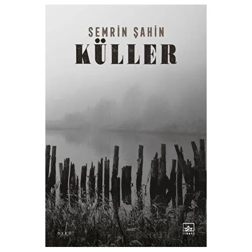 Küller - Semrin Şahin - İthaki Yayınları