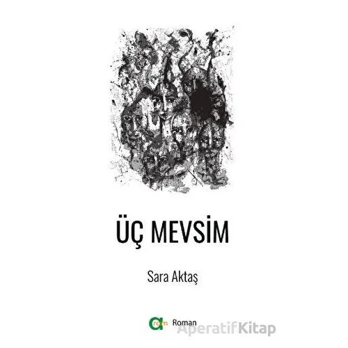 Üç Mevsim - Sara Aktaş - Aram Yayınları
