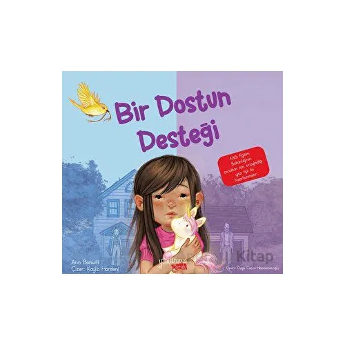 Bir Dostun Desteği - Ann Bonwill - Yakamoz Yayınevi