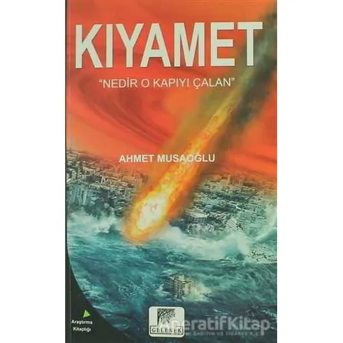 Kıyamet - Ahmet Musaoğlu - Gelenek Yayıncılık