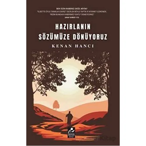 Hazırlanın Sözümüze Dönüyoruz - Kenan Hancı - Mercan Kitap