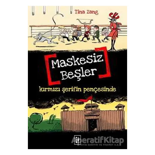 Maskesiz Beşler Serisi 2 : Kırmızı Şerifin Pençesinde - Tina Zang - Parodi Yayınları