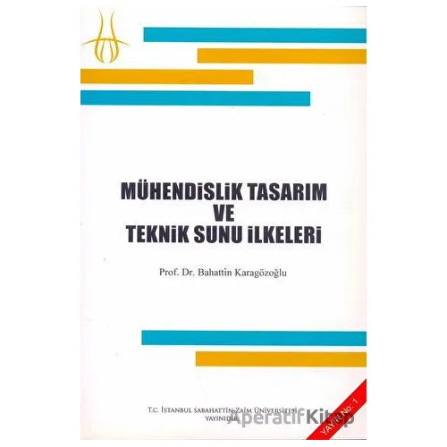 Mühendislik Tasarım Ve Teknik Sunu İlkeleri