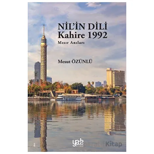 Nil’in Dili - Mesut Özünlü - Yade Kitap