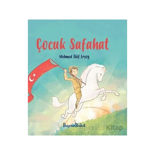 Çocuk Safahat - Mehmet Akif Ersoy - Beyaz Bulut Kitap