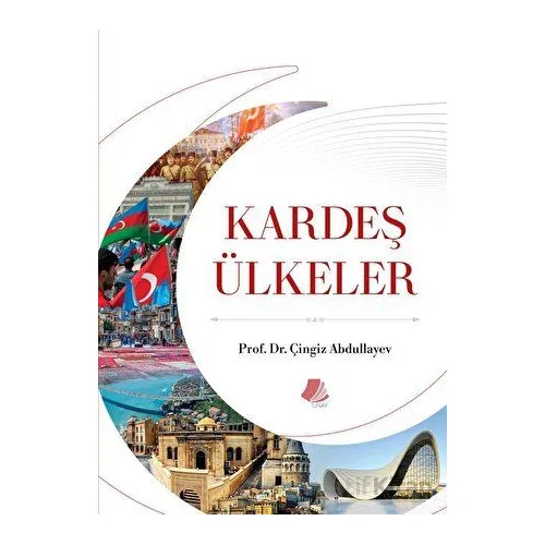 Kardeş Ülkeler - Çingiz Abdullayev - Turay Kitap Yayıncılık