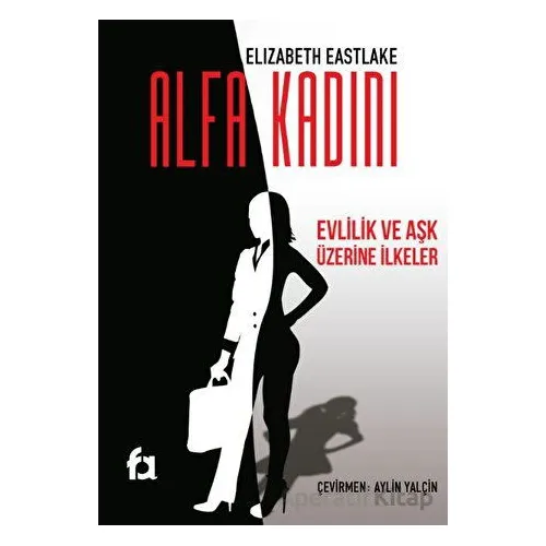 Alfa Kadını - Elizabeth Eastlake - Fa Yayınları