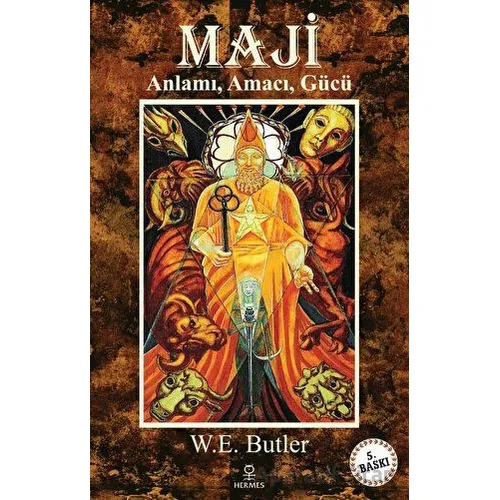 Maji - Anlamı, Amacı, Gücü - W. E. Butler - Hermes Yayınları