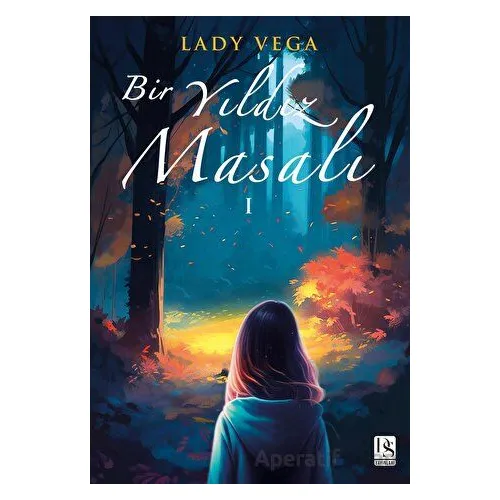 Bir Yıldız Masalı - 1 - Lady Vega - DS Yayınları