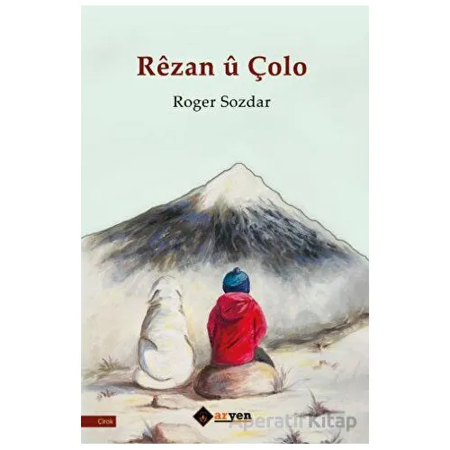 Reza u C¸olo - Roger Sozdar - Aryen Yayınları