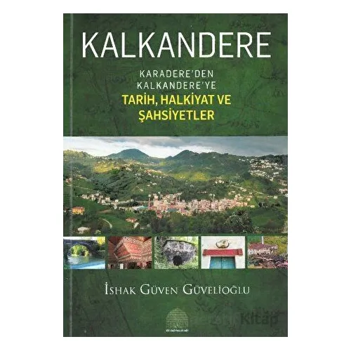 Kalkandere - İshak Güven Güvelioğlu - Revak Kitabevi