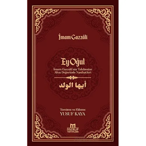 Ey Oğul - İmam Gazzali - Maruf Yayınları