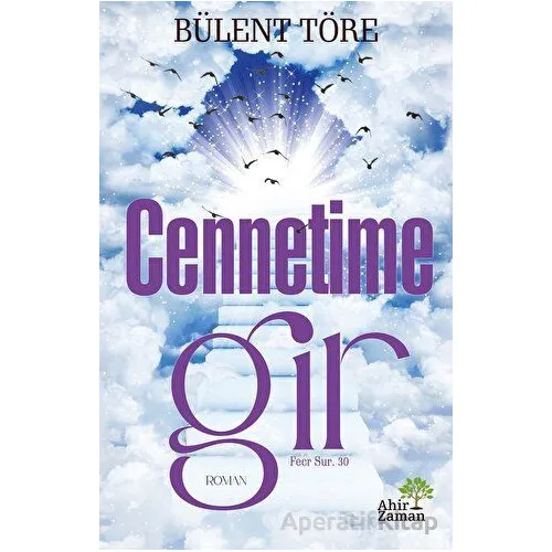 Cennetime Gir - Bülent Töre - Ahir Zaman