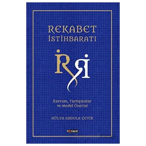 Rekabet İstihbaratı - Hülya Abdula ÇEVİK - Orient Yayınları