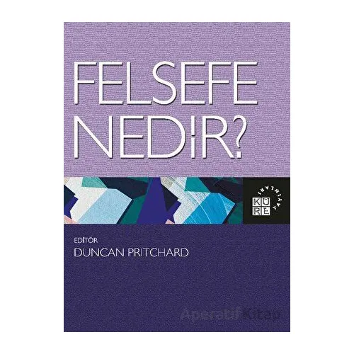 Felsefe Nedir? - Kolektif - Küre Yayınları