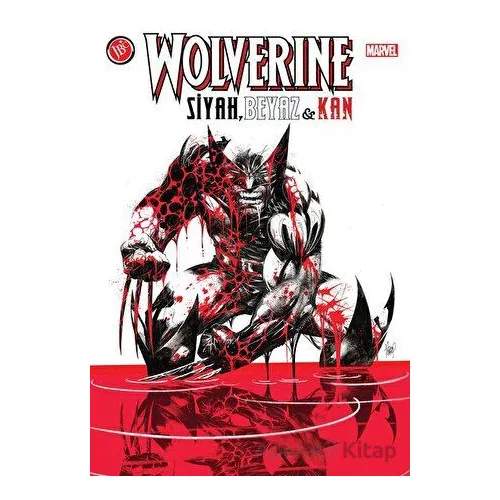 Wolverine: Siyah Beyaz ve Kan - Kolektif - JBC Yayıncılık